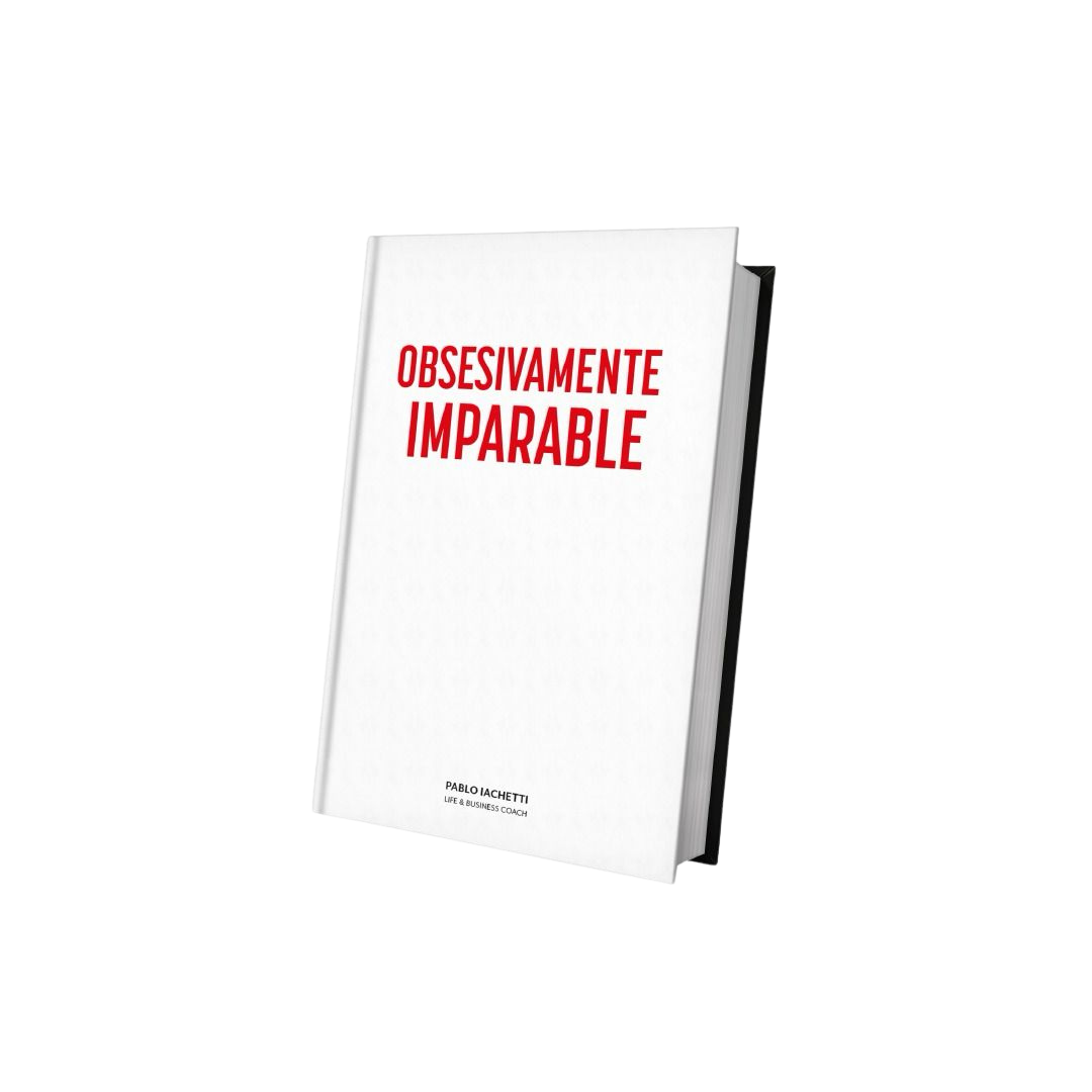Portada del libro Obsesivamente Imparable de Pablo Iachetti